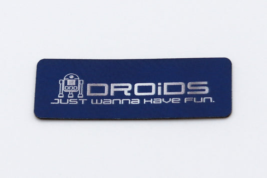 "Droids Just Wanna Have Fun" Tag - Pack of 3