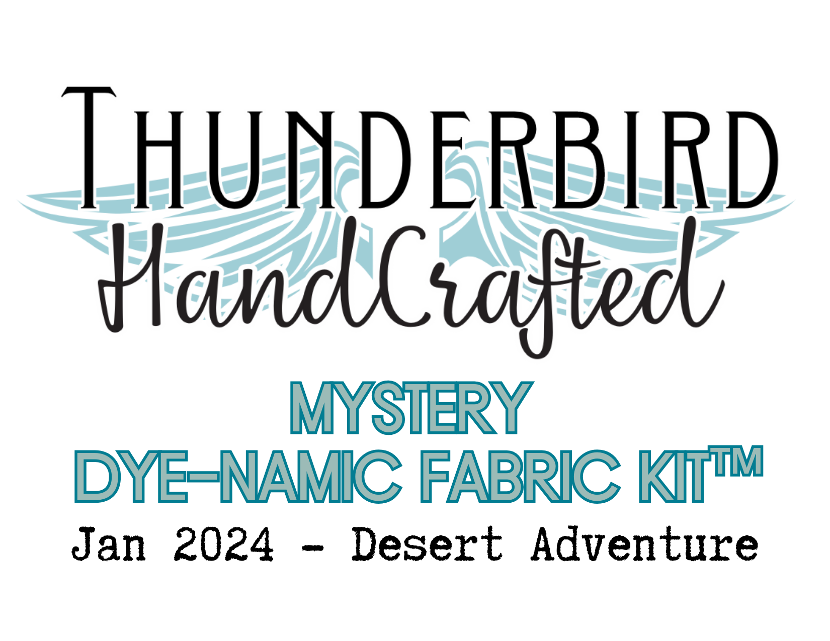 January 2024 Dye Namic Fabric Kit Desert Adventure The Thunderbird   JanFront 